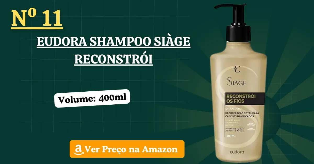 Melhor shampoo Eudora Siàge Reconstrói