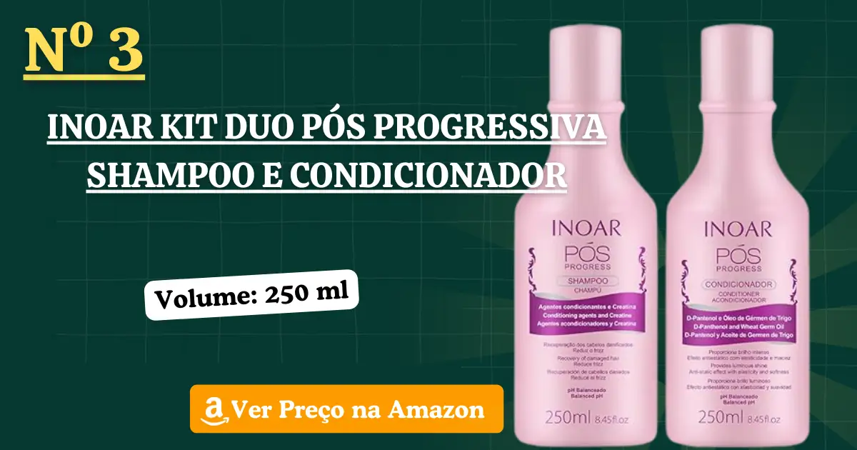 Inoar Kit Duo Pós Progressiva Shampoo e Condicionador
