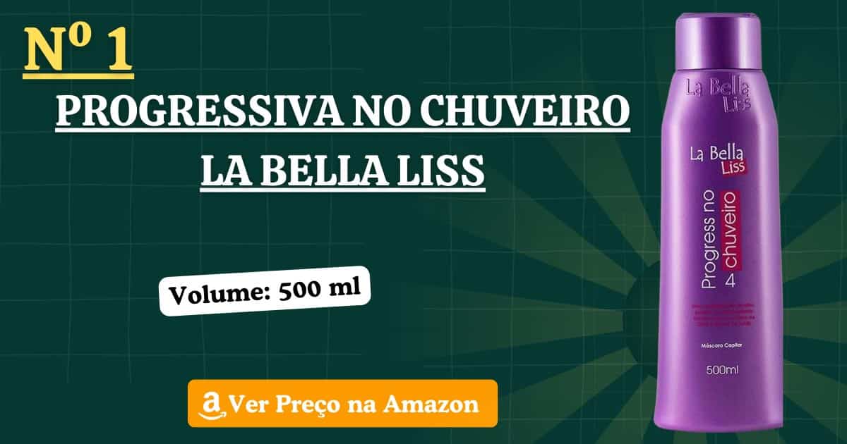 Progressiva no Chuveiro La Bella Liss