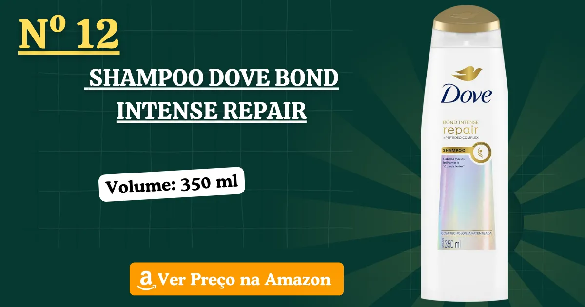 Melhor Shampoo Dove Bond Intense Repair