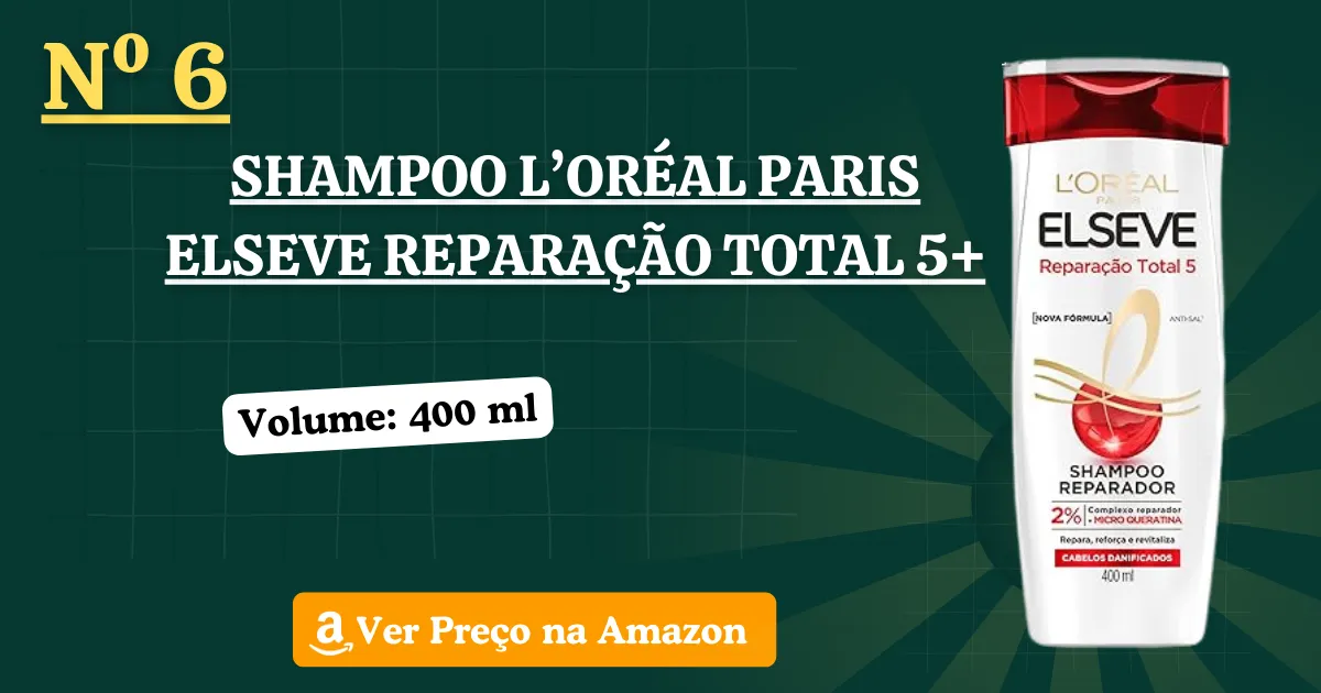 Melhor Shampoo L'Oréal Paris Elseve Reparação