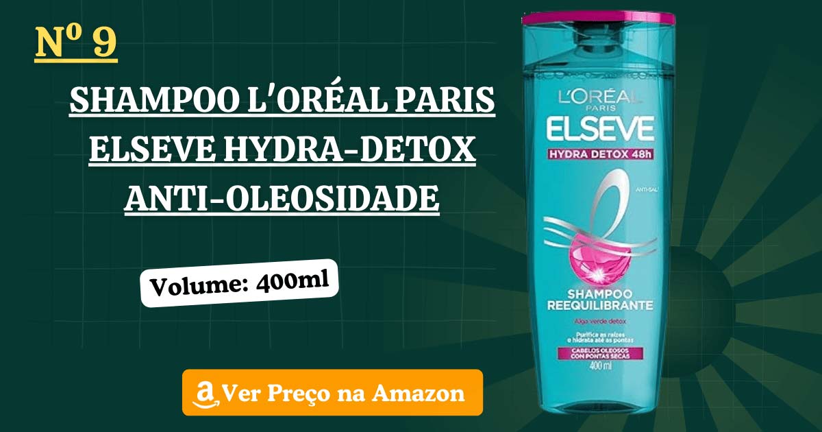 Shampoo L'Oréal Paris Elseve Hydra-Detox Anti-Oleosidade